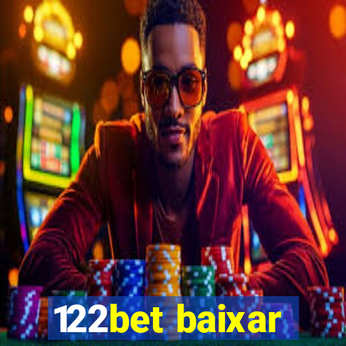 122bet baixar